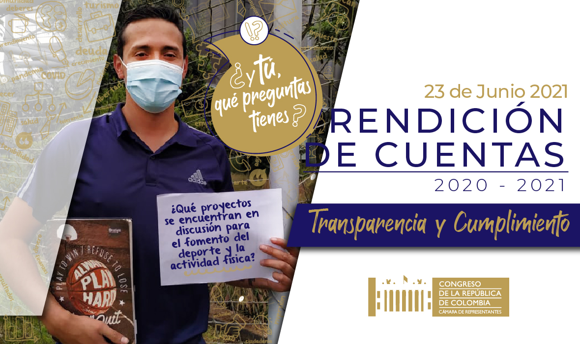 Rendición de Cuentas Cámara de Representantes 2020 - 2021